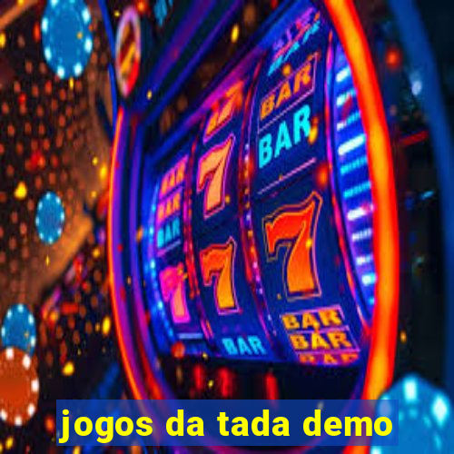 jogos da tada demo